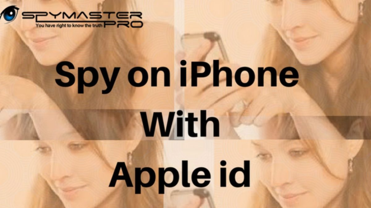 How to Spy on iPhone with Apple id?