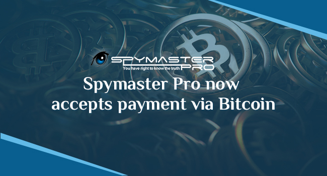 Spymaster Pro Now Accepts Payment Via Bitcoin - 