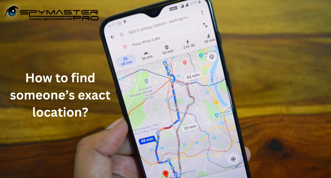 How to find someone’s exact location?