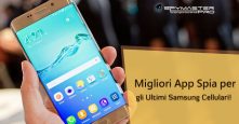 Migliori App Spia per gli Ultimi Samsung Cellulari