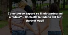 controllare la fedeltà di mio partner